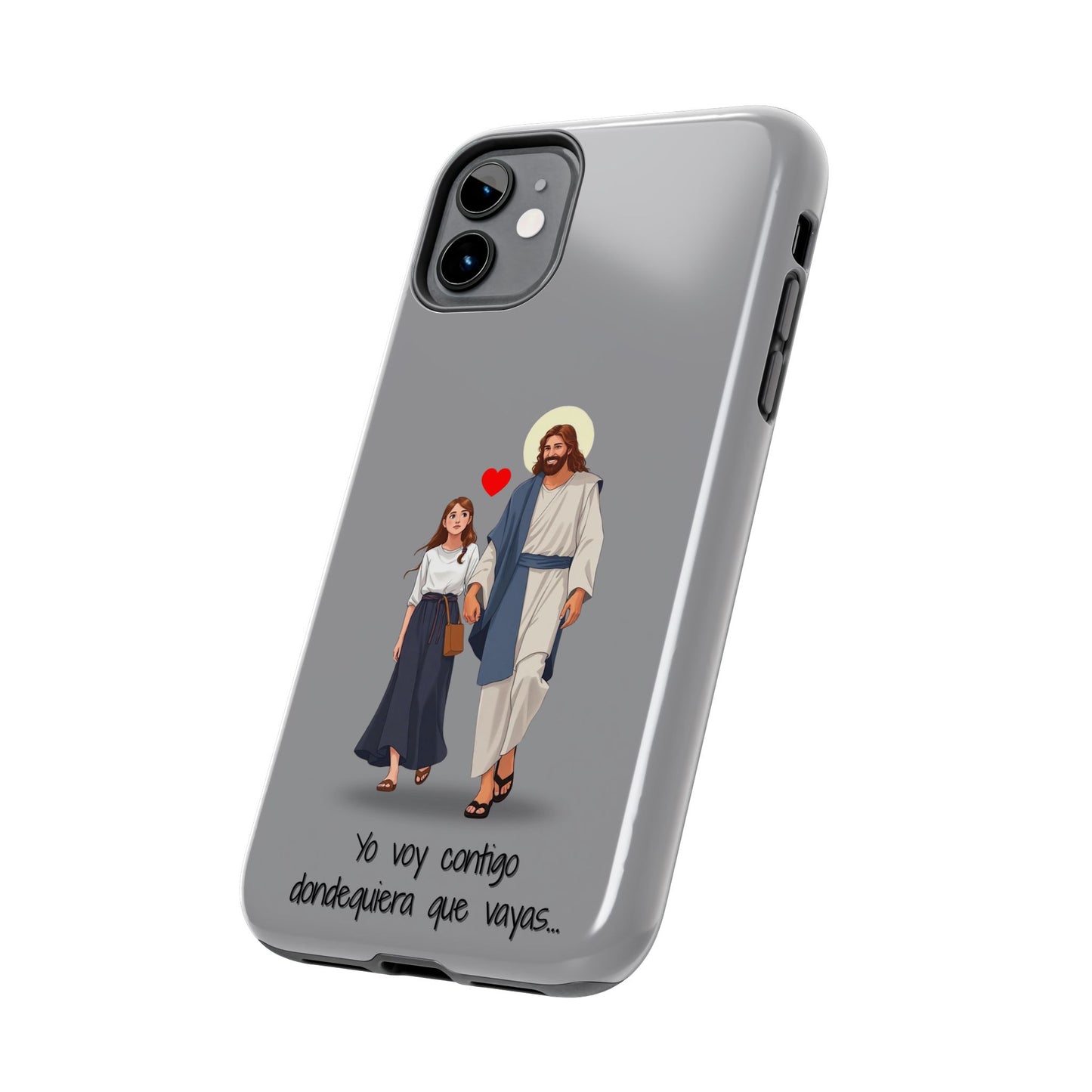 Tough Phone Cases, Yo voy contigo dondequiera que vayas