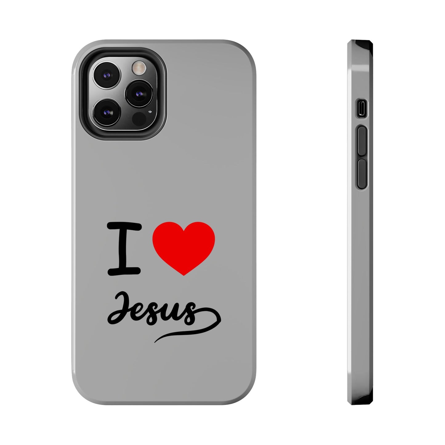I Love Jesus Tough Phone Cases