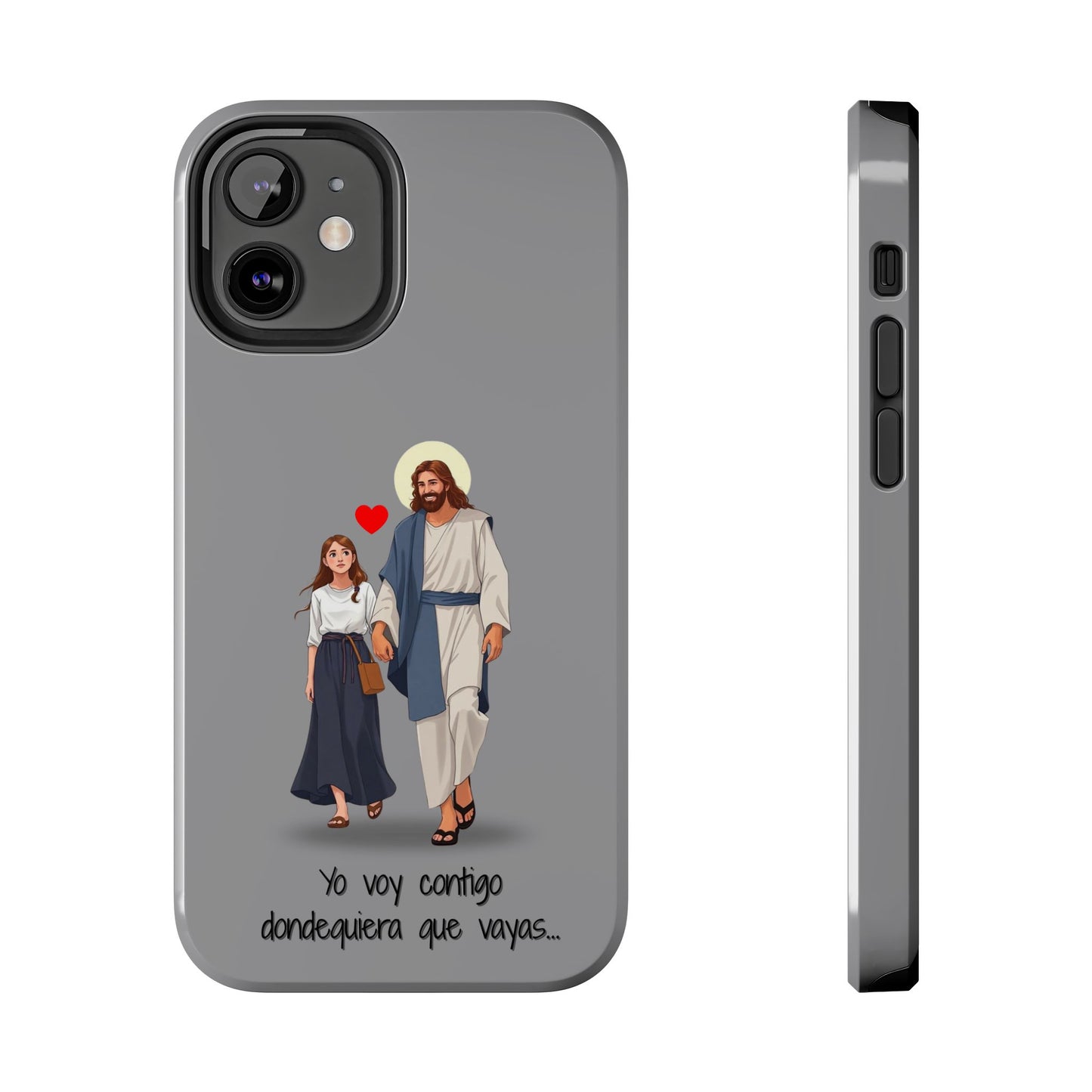 Tough Phone Cases, Yo voy contigo dondequiera que vayas