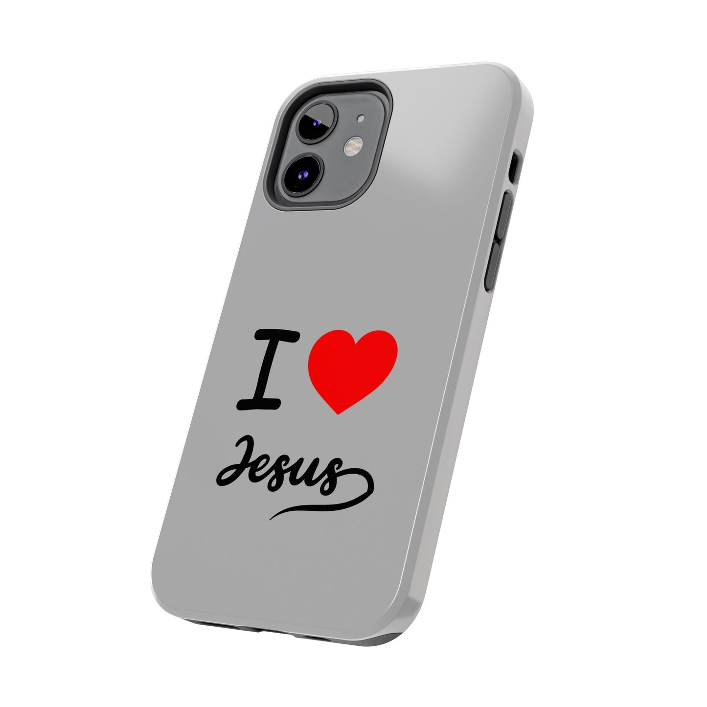 I Love Jesus Tough Phone Cases