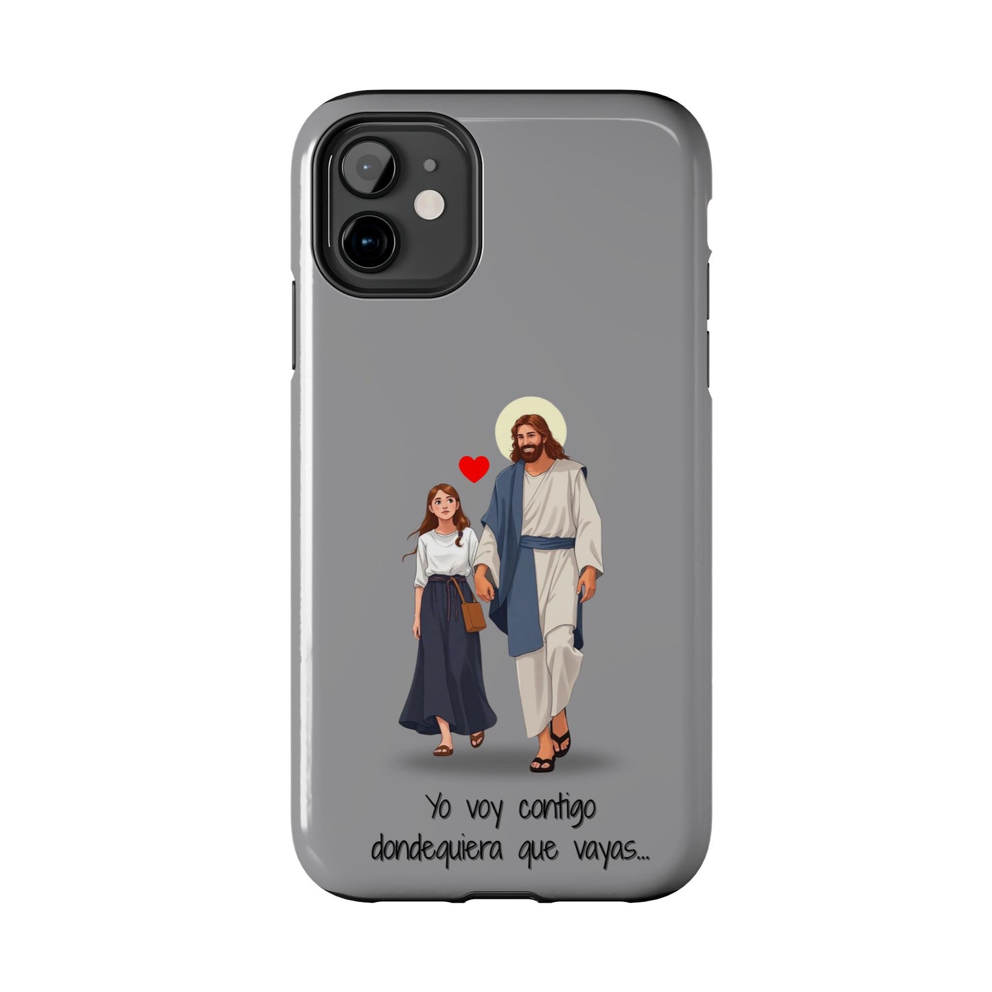 Tough Phone Cases, Yo voy contigo dondequiera que vayas