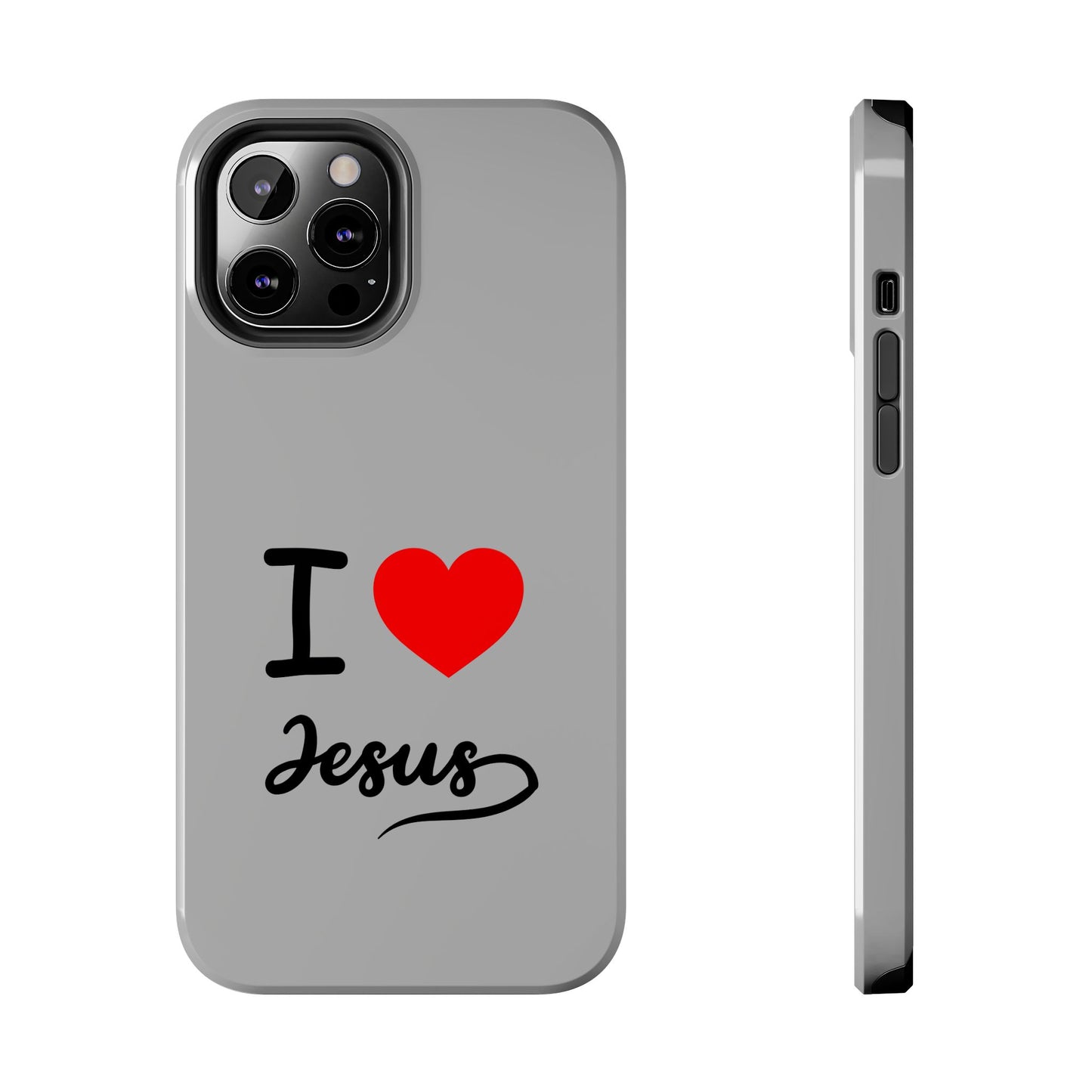 I Love Jesus Tough Phone Cases