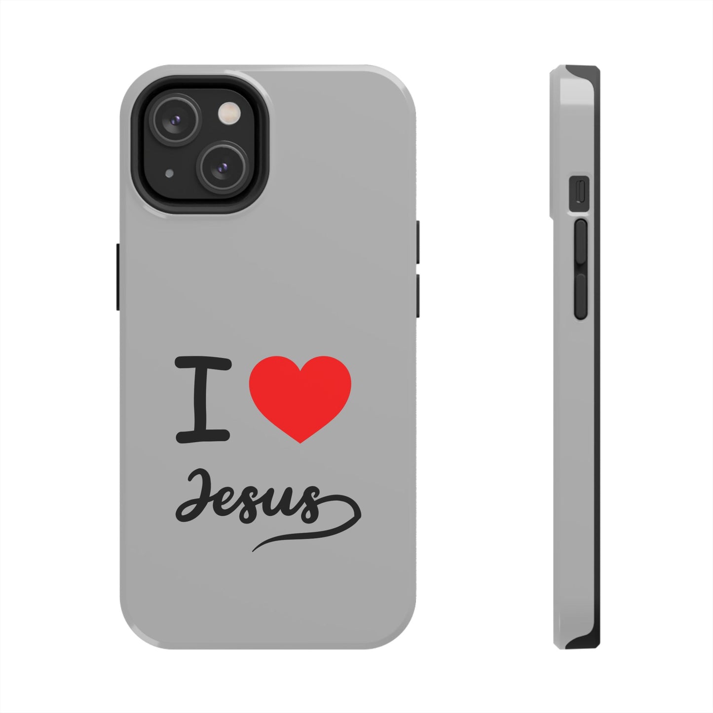 I Love Jesus Tough Phone Cases