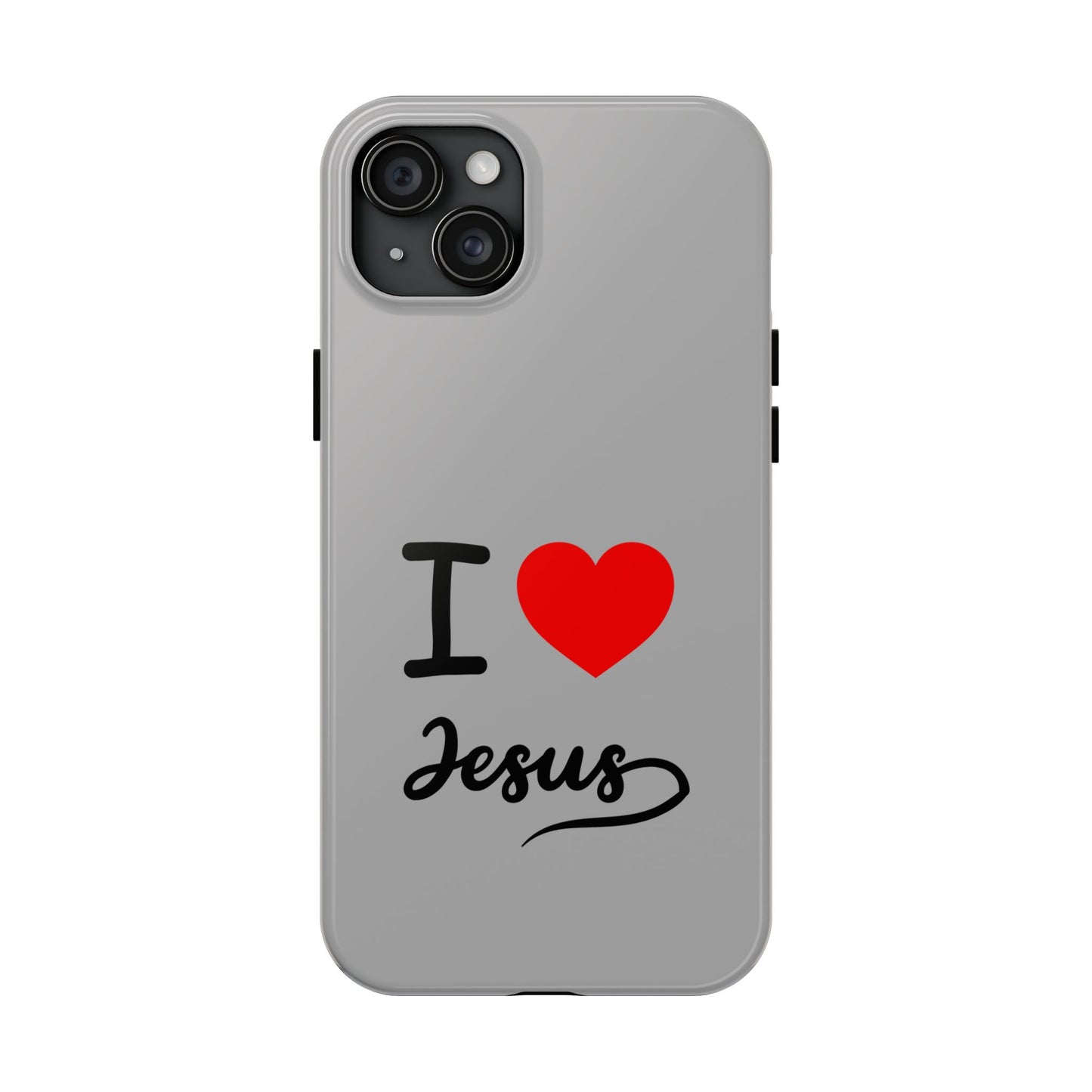 I Love Jesus Tough Phone Cases