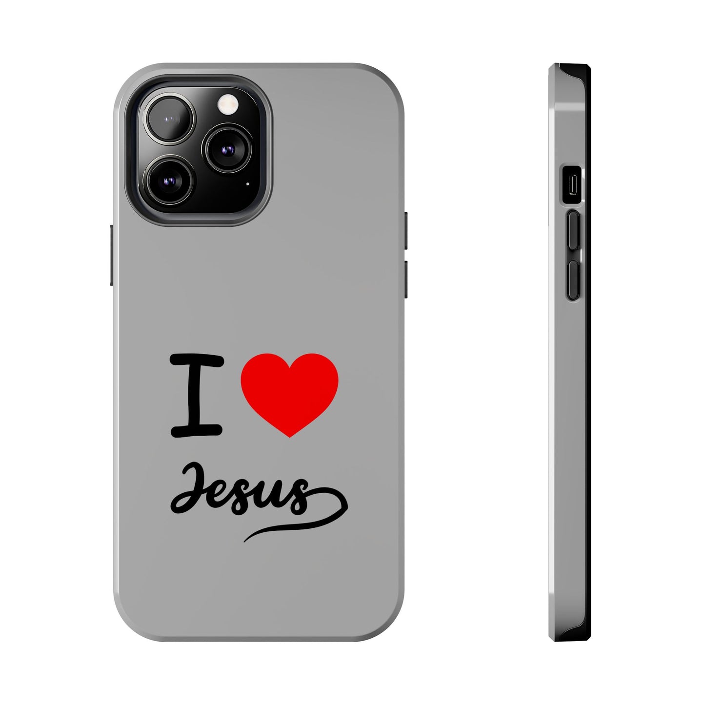 I Love Jesus Tough Phone Cases
