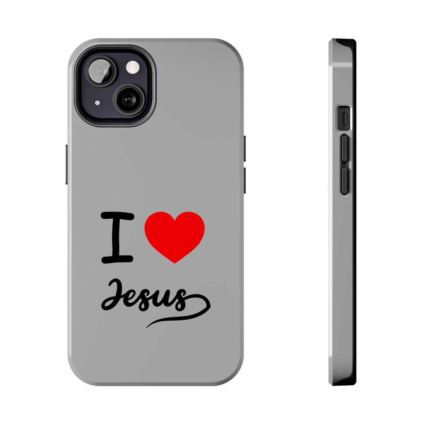 I Love Jesus Tough Phone Cases