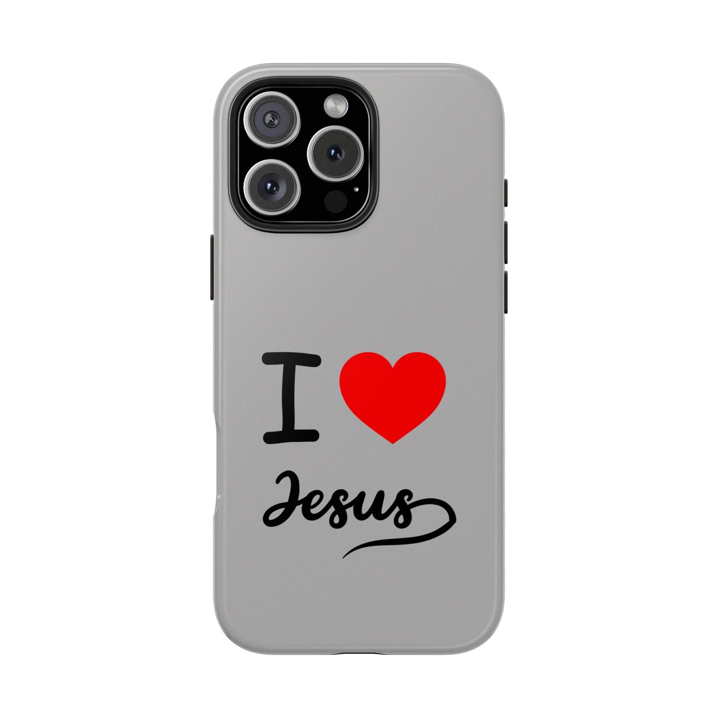 I Love Jesus Tough Phone Cases