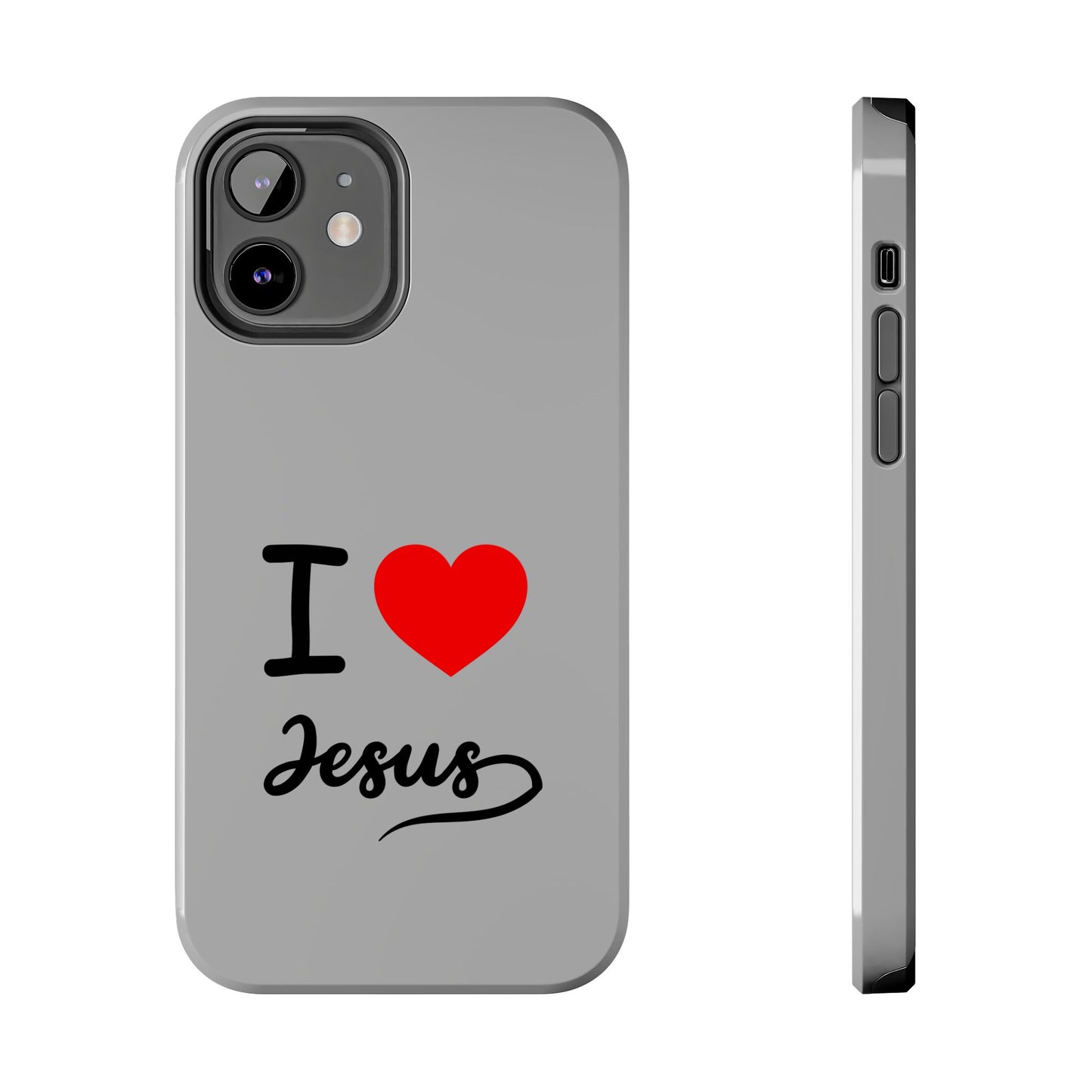 I Love Jesus Tough Phone Cases