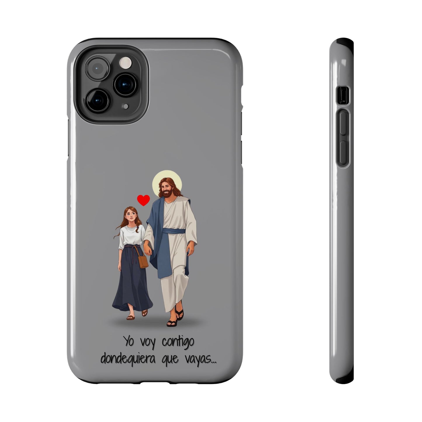 Tough Phone Cases, Yo voy contigo dondequiera que vayas
