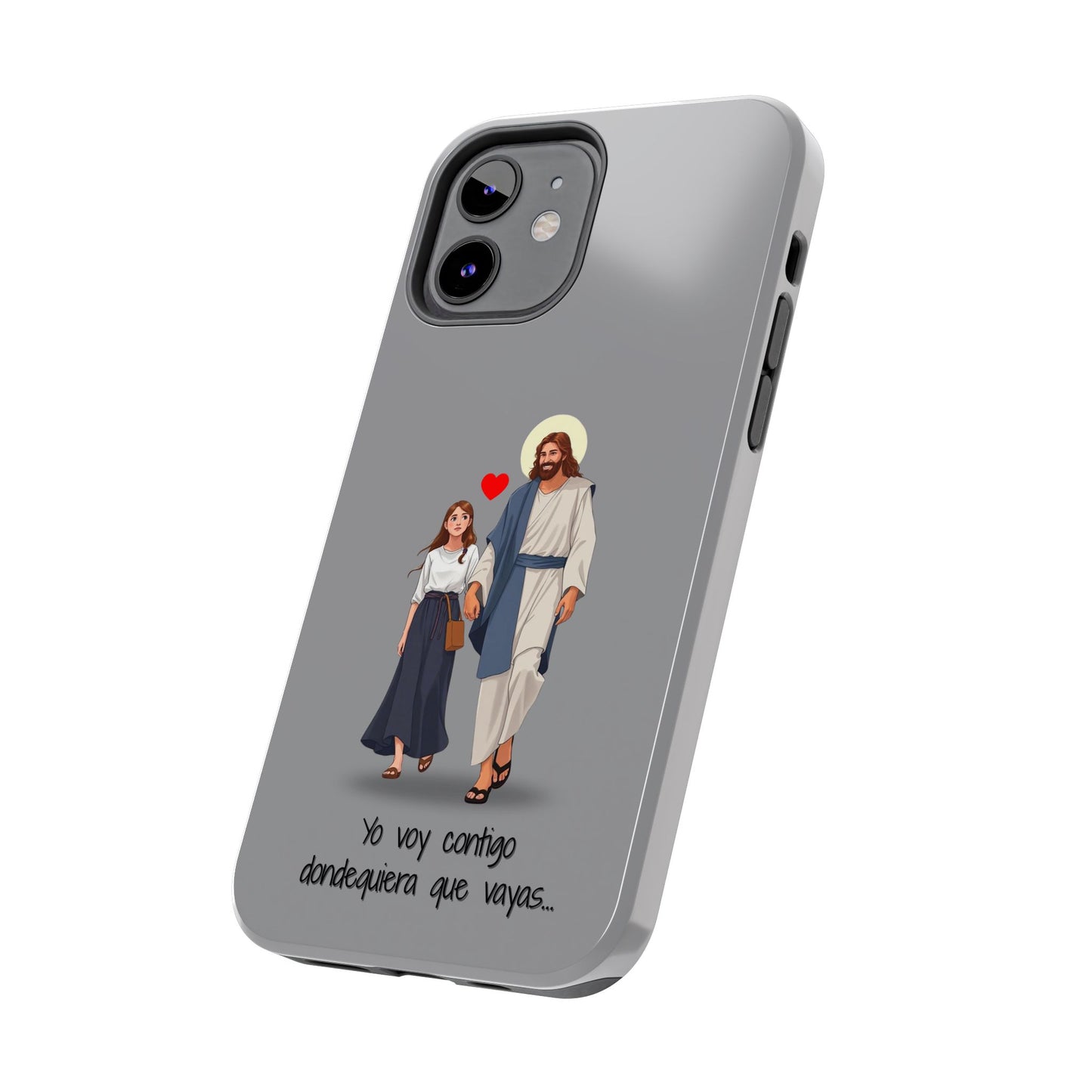 Tough Phone Cases, Yo voy contigo dondequiera que vayas