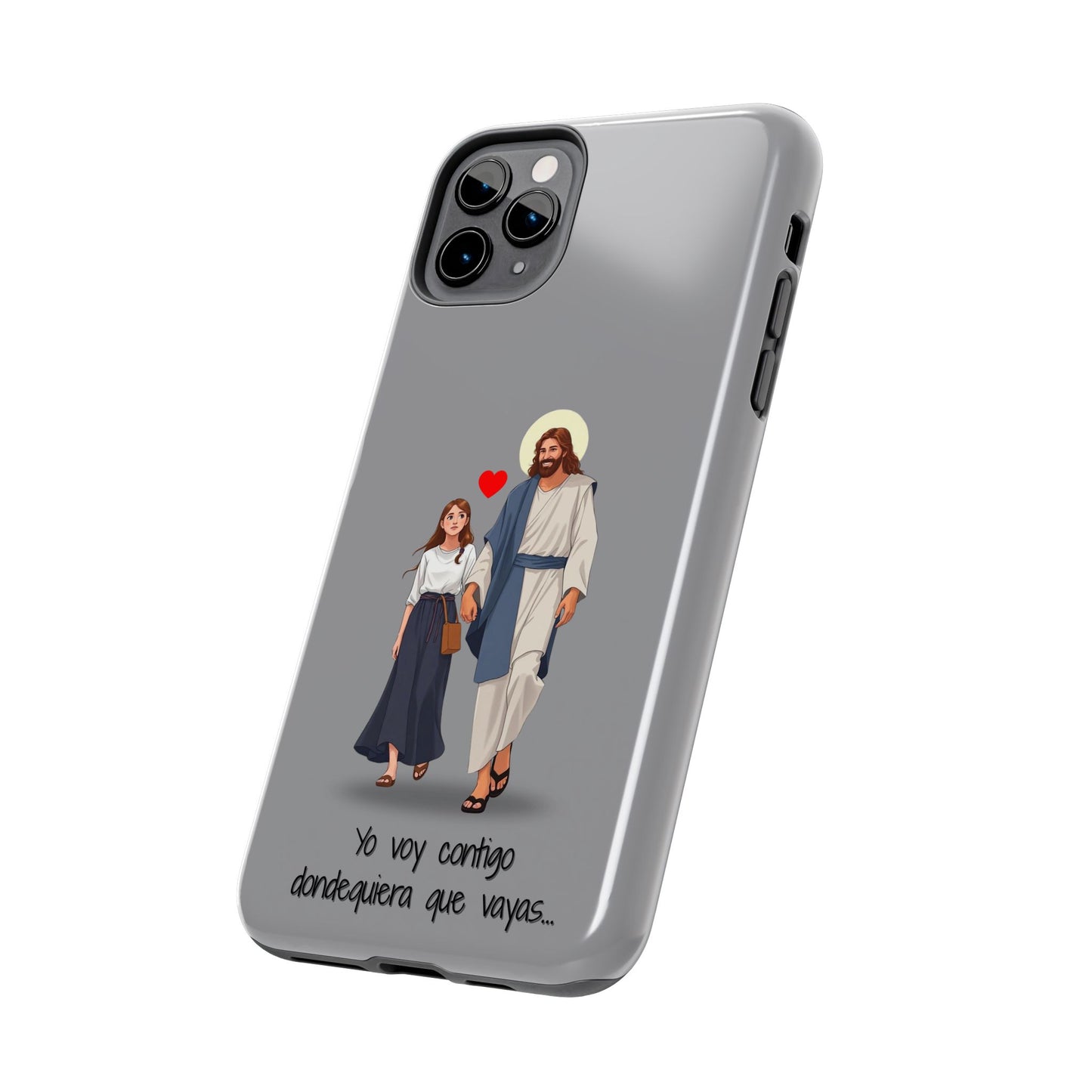 Tough Phone Cases, Yo voy contigo dondequiera que vayas