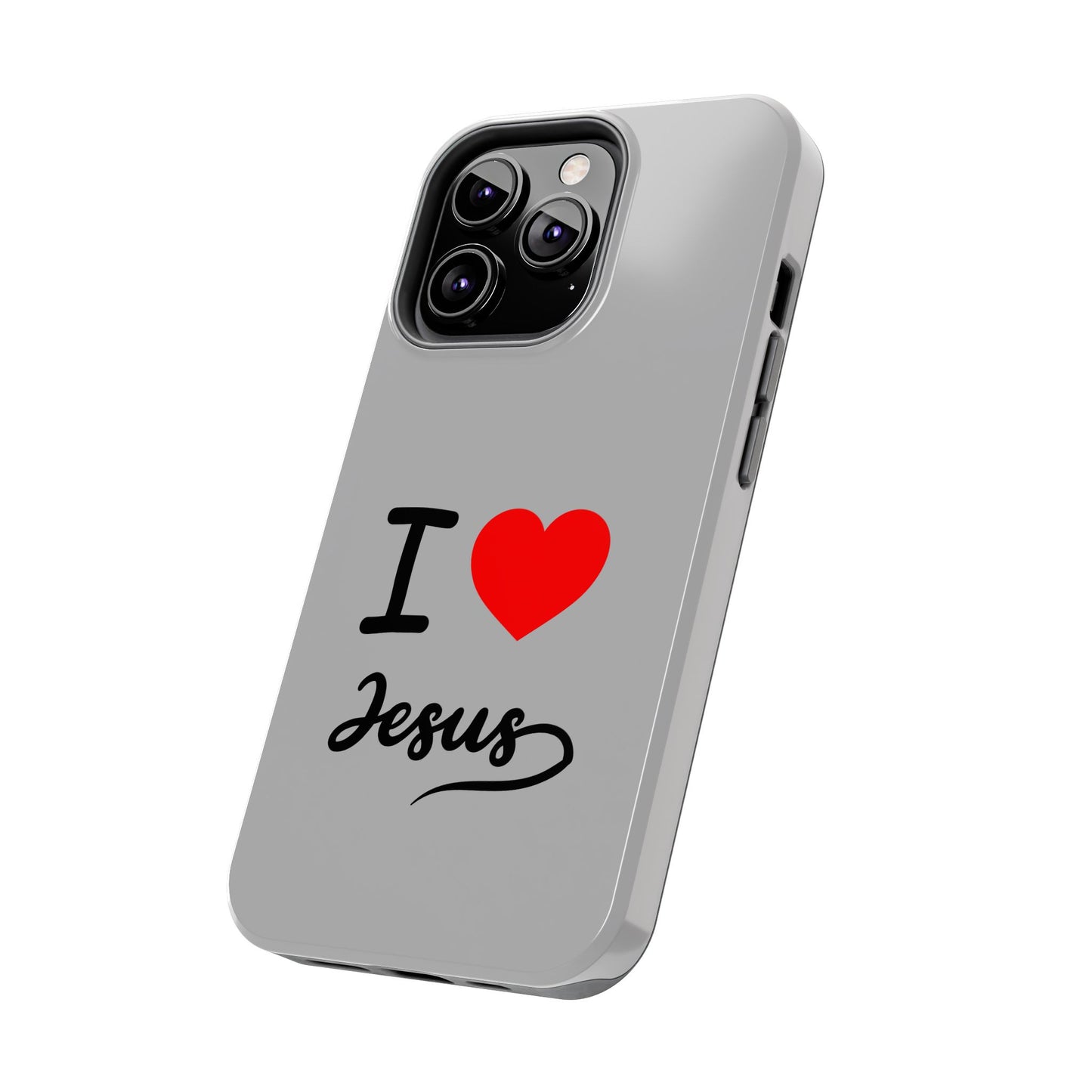 I Love Jesus Tough Phone Cases