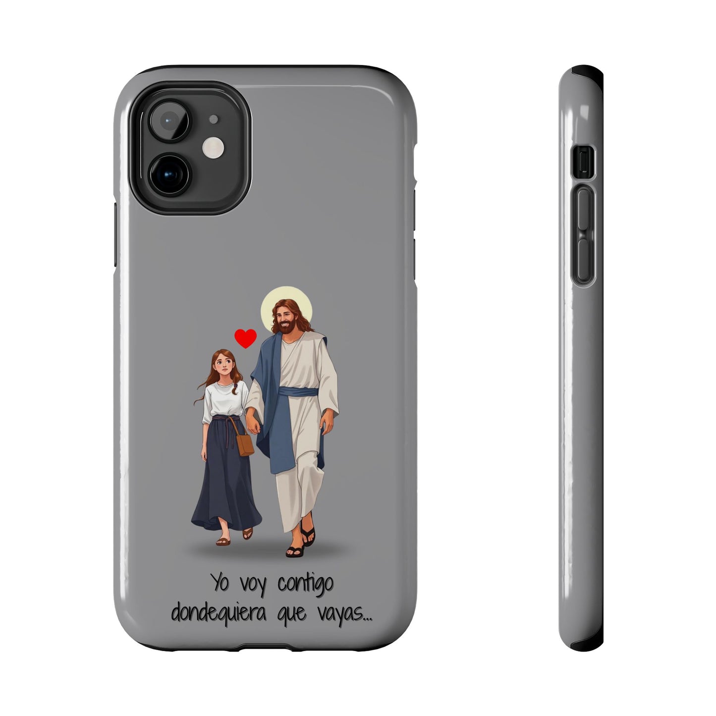 Tough Phone Cases, Yo voy contigo dondequiera que vayas