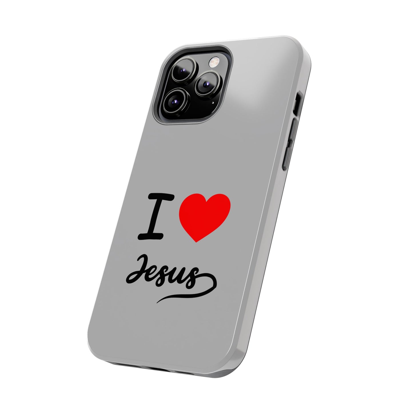 I Love Jesus Tough Phone Cases