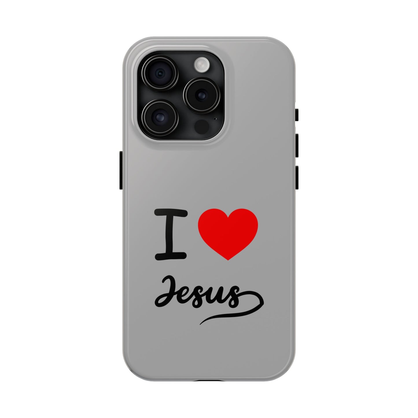 I Love Jesus Tough Phone Cases