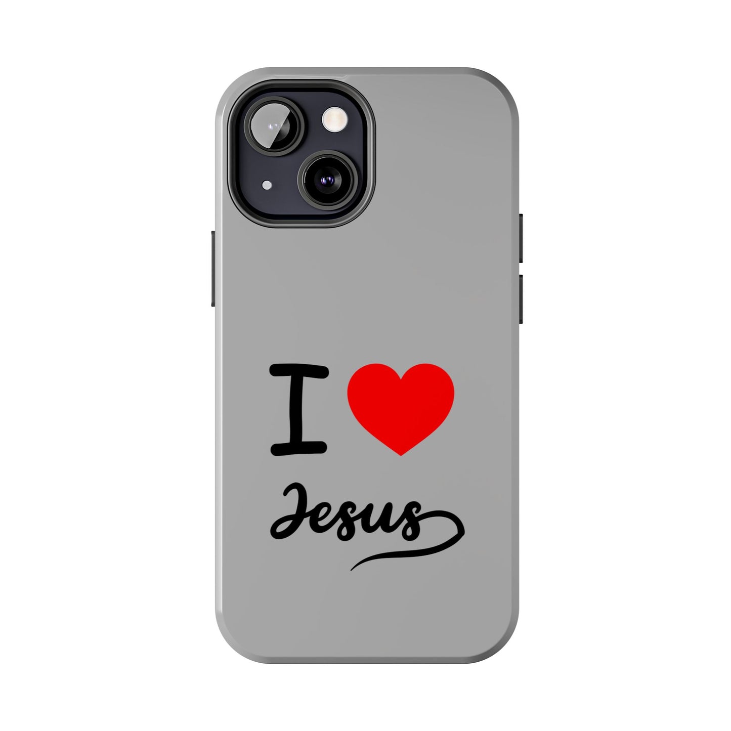 I Love Jesus Tough Phone Cases