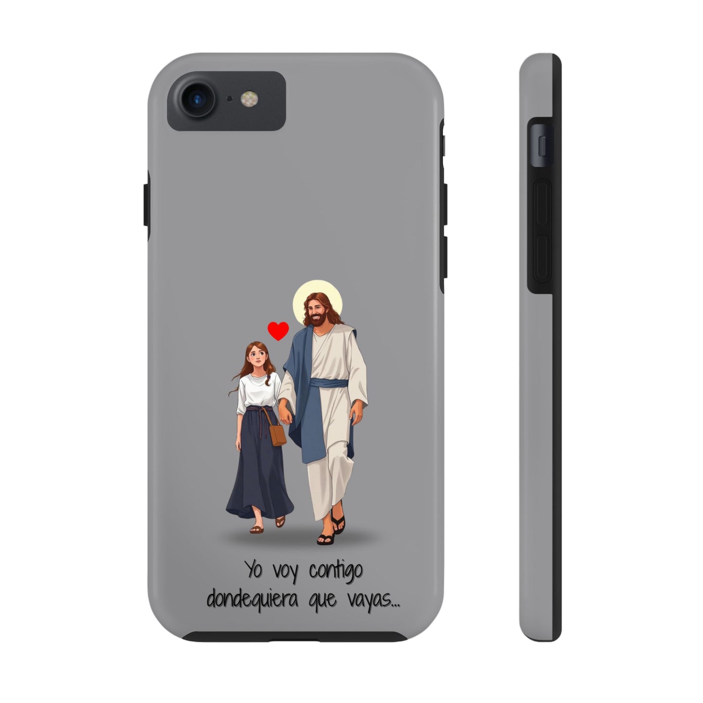 Tough Phone Cases, Yo voy contigo dondequiera que vayas