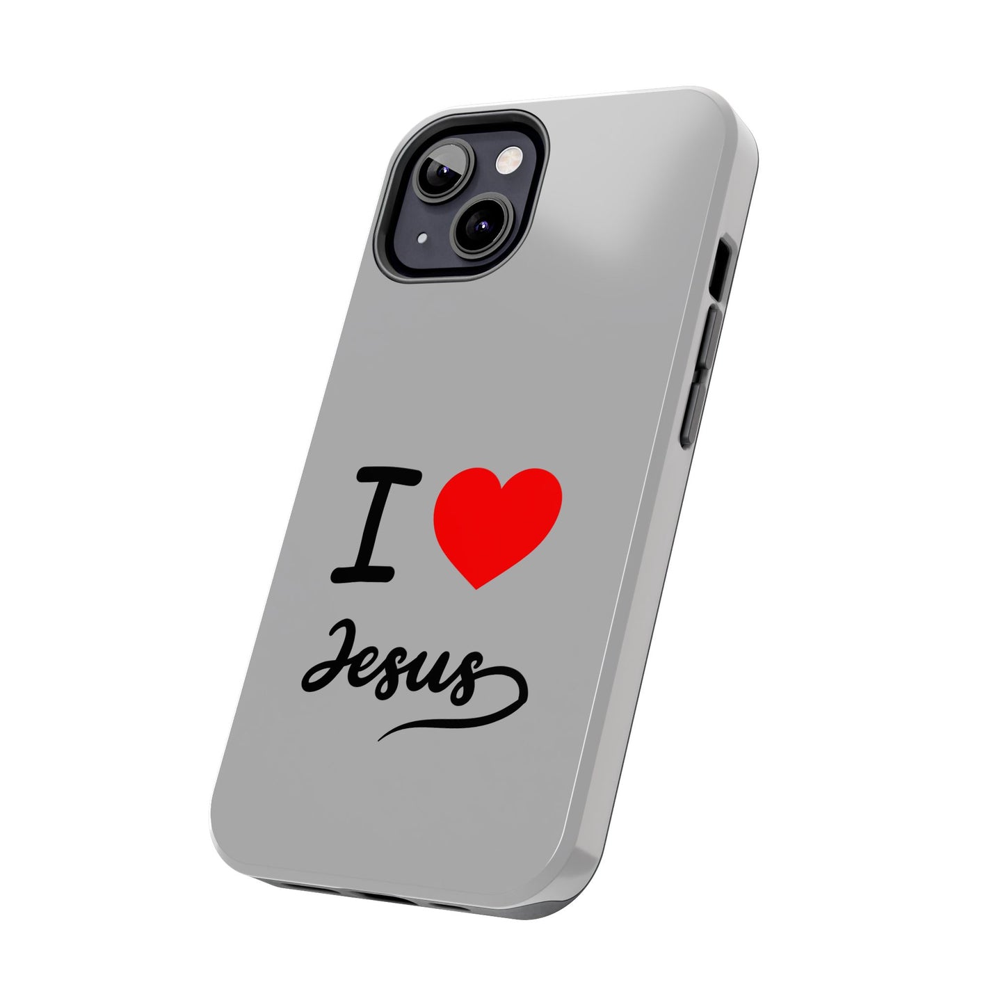 I Love Jesus Tough Phone Cases