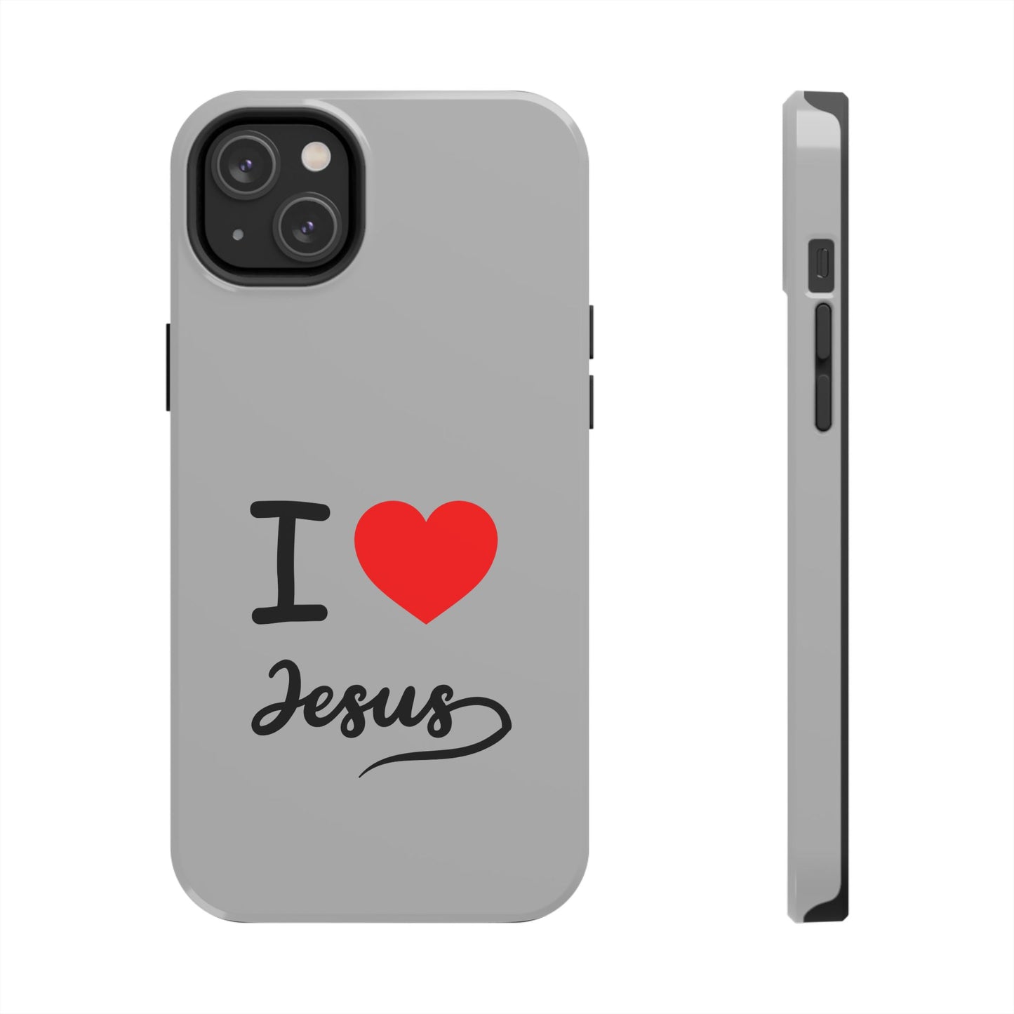I Love Jesus Tough Phone Cases