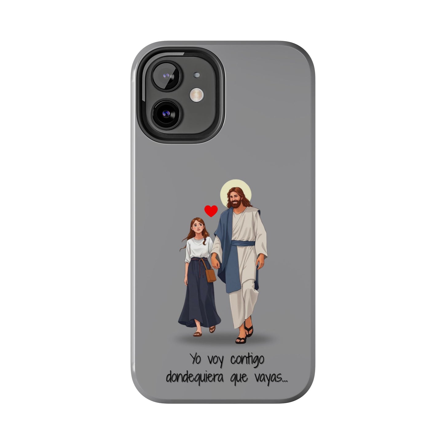 Tough Phone Cases, Yo voy contigo dondequiera que vayas
