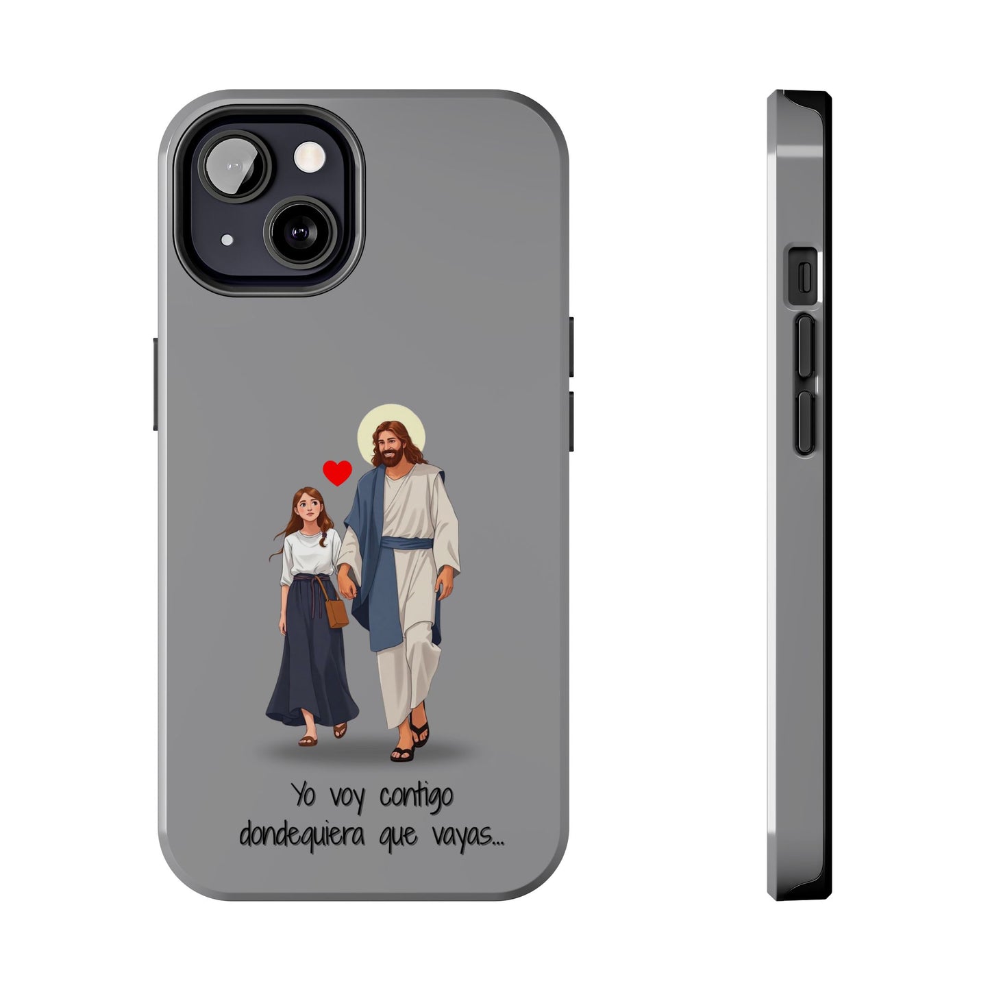 Tough Phone Cases, Yo voy contigo dondequiera que vayas