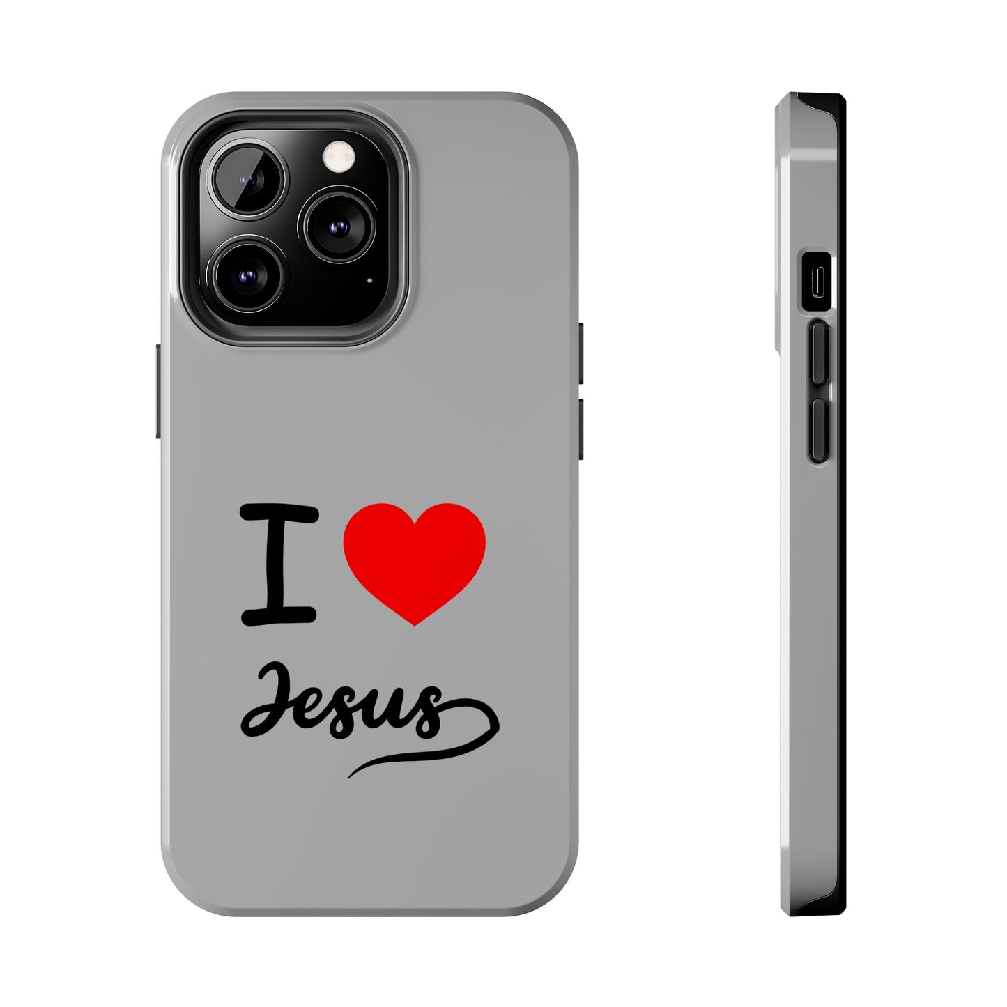 I Love Jesus Tough Phone Cases