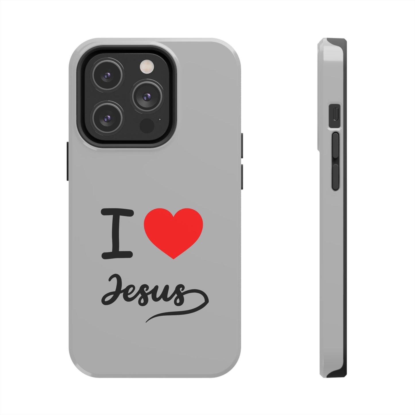 I Love Jesus Tough Phone Cases