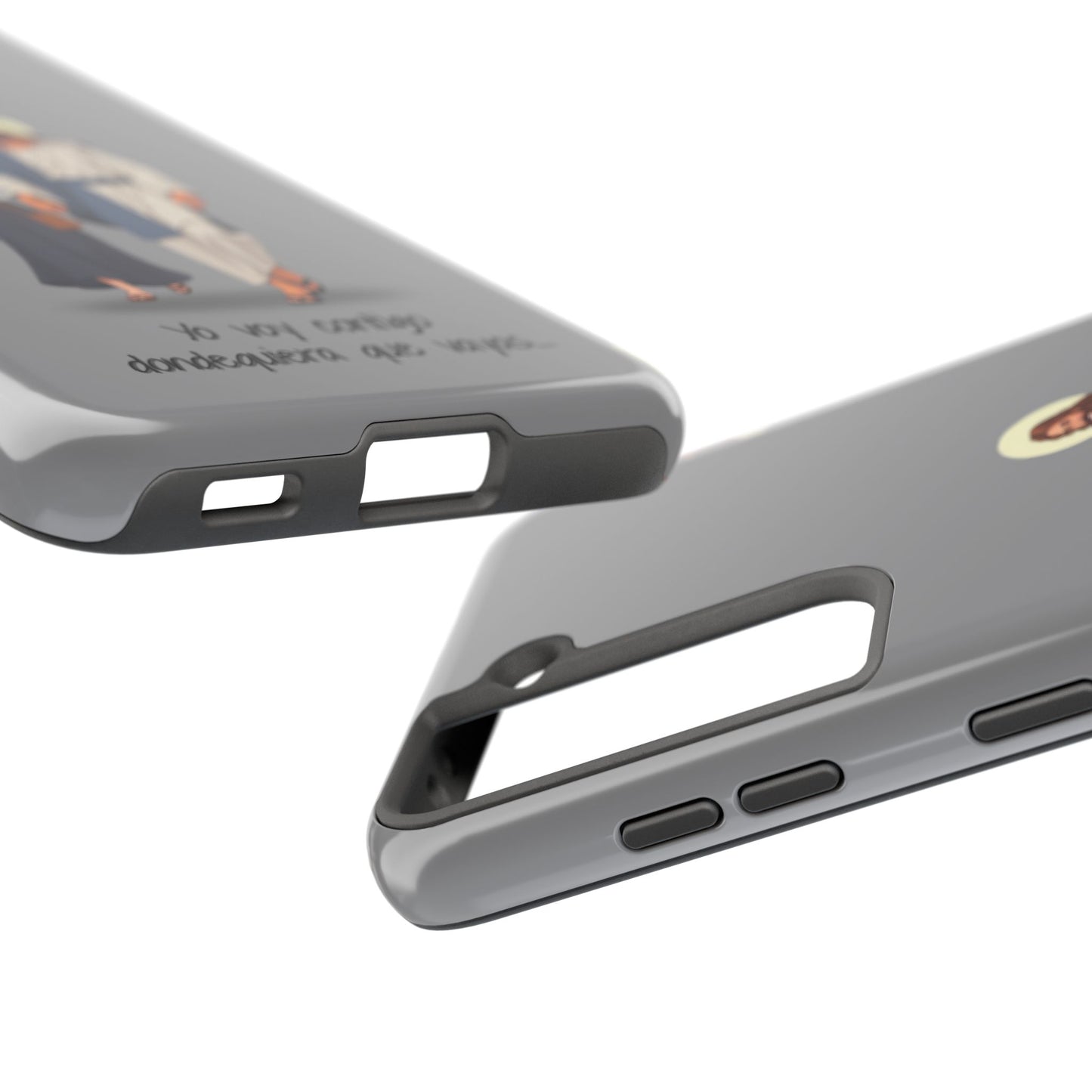 Tough Phone Cases, Yo voy contigo dondequiera que vayas
