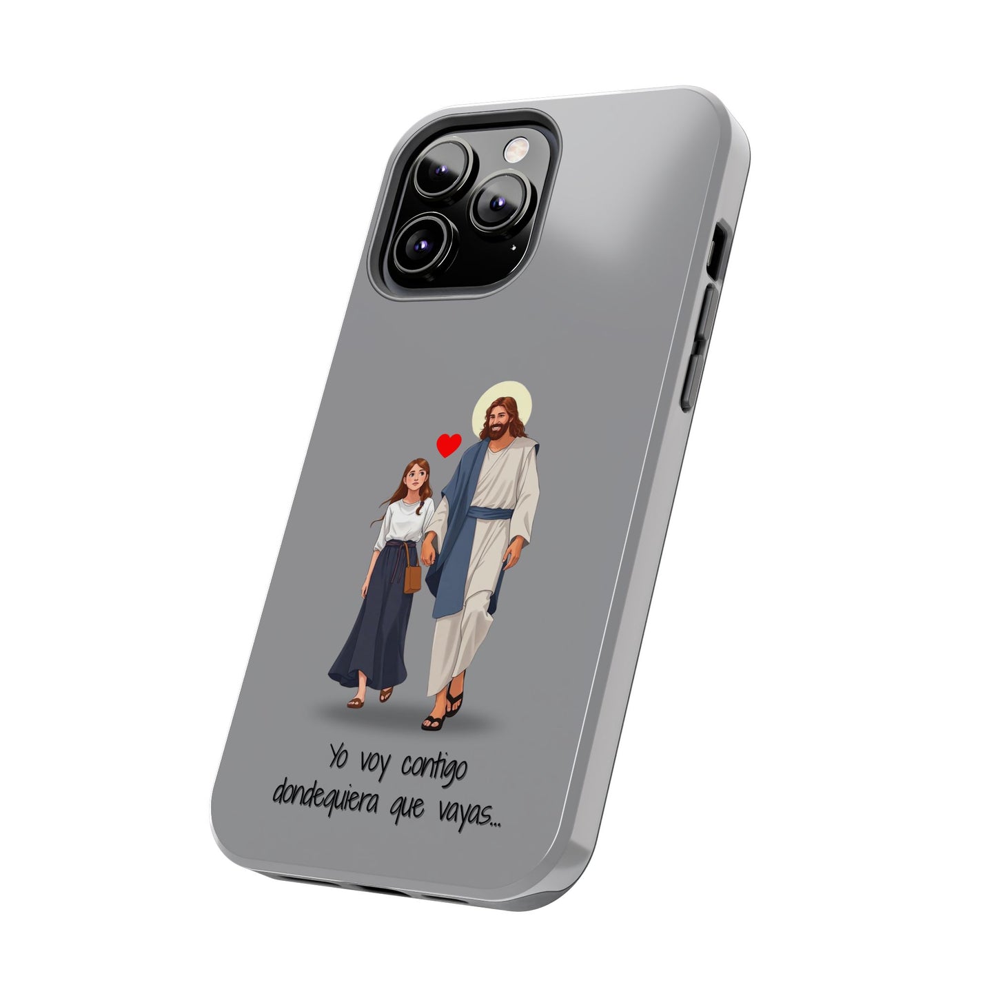 Tough Phone Cases, Yo voy contigo dondequiera que vayas