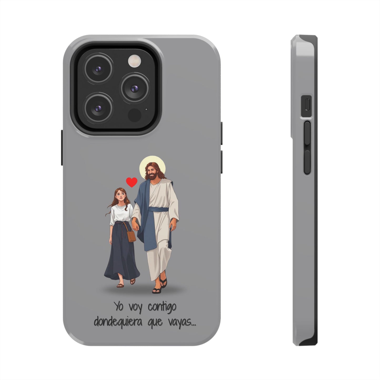 Tough Phone Cases, Yo voy contigo dondequiera que vayas