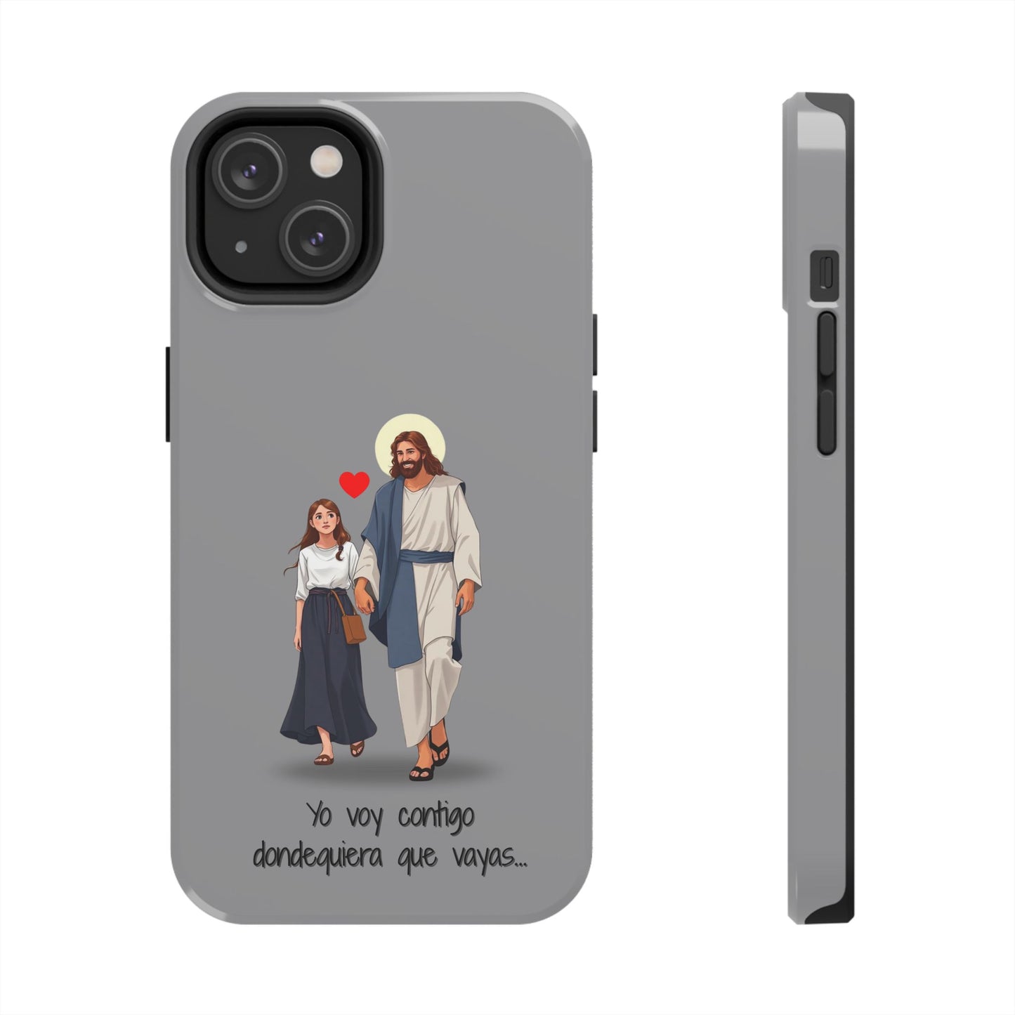 Tough Phone Cases, Yo voy contigo dondequiera que vayas