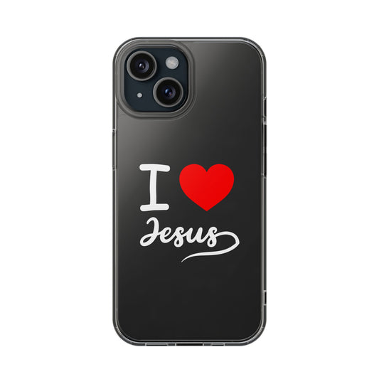 I Love Jesus Clear Phone Case - Stylish & Protective Accessory