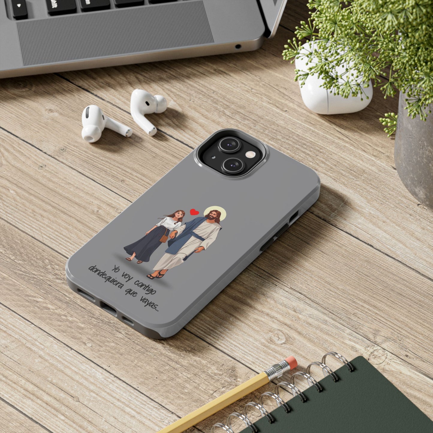 Tough Phone Cases, Yo voy contigo dondequiera que vayas
