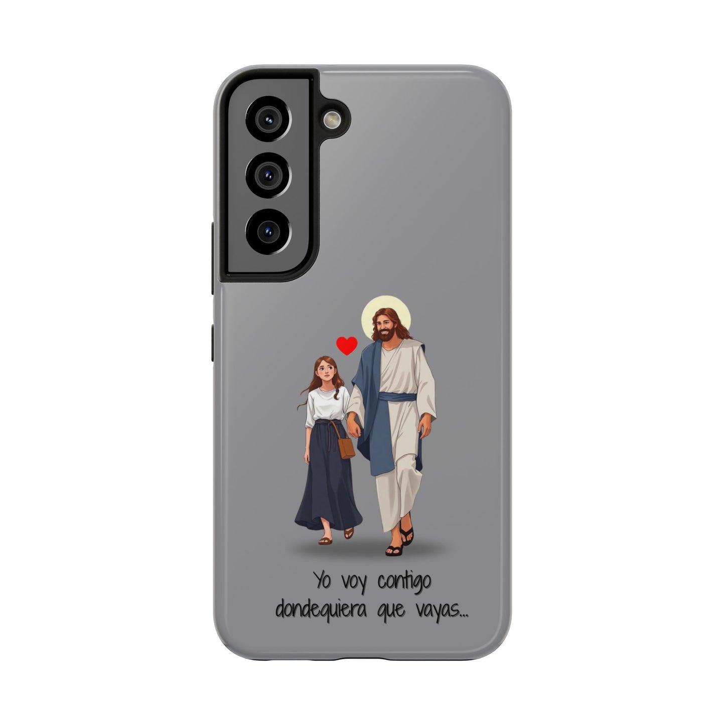 Tough Phone Cases, Yo voy contigo dondequiera que vayas