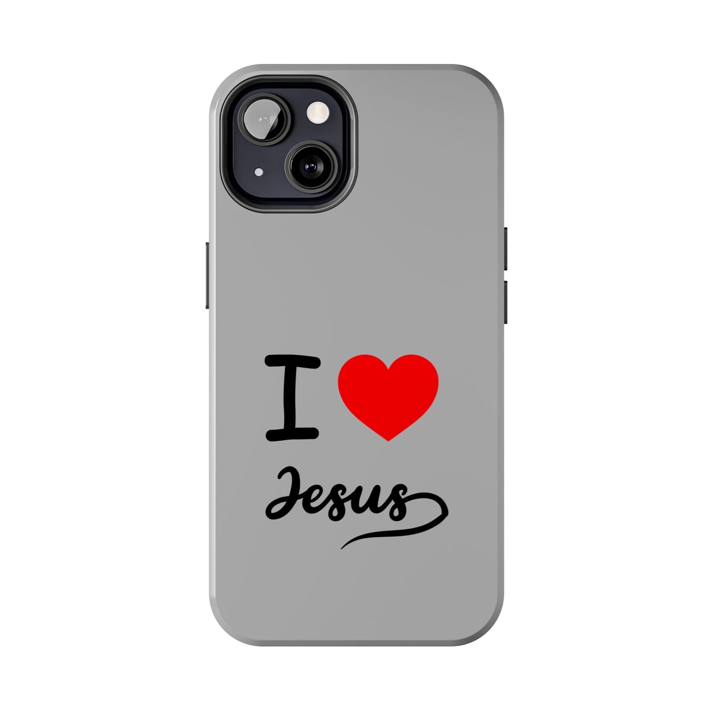I Love Jesus Tough Phone Cases