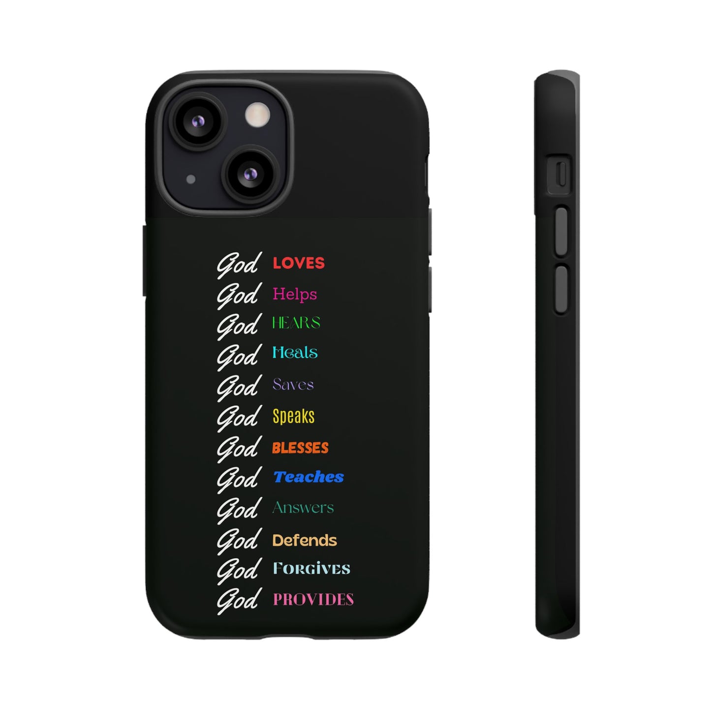 Inspirational Phone Case - God Loves, Helps, Heals & More
