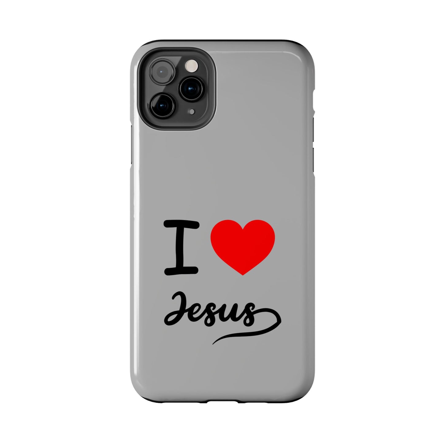I Love Jesus Tough Phone Cases