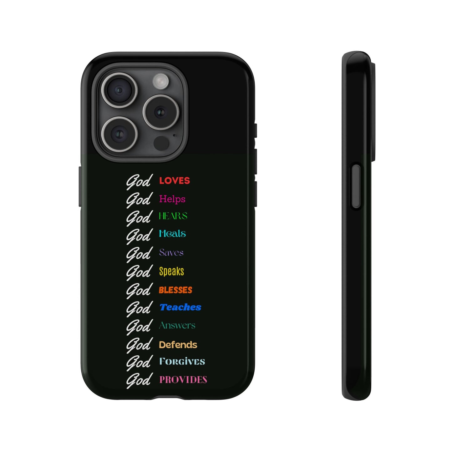 Inspirational Phone Case - God Loves, Helps, Heals & More