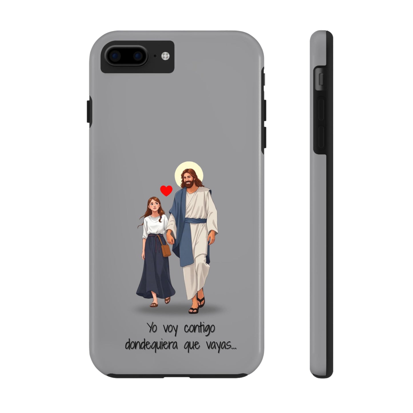 Tough Phone Cases, Yo voy contigo dondequiera que vayas