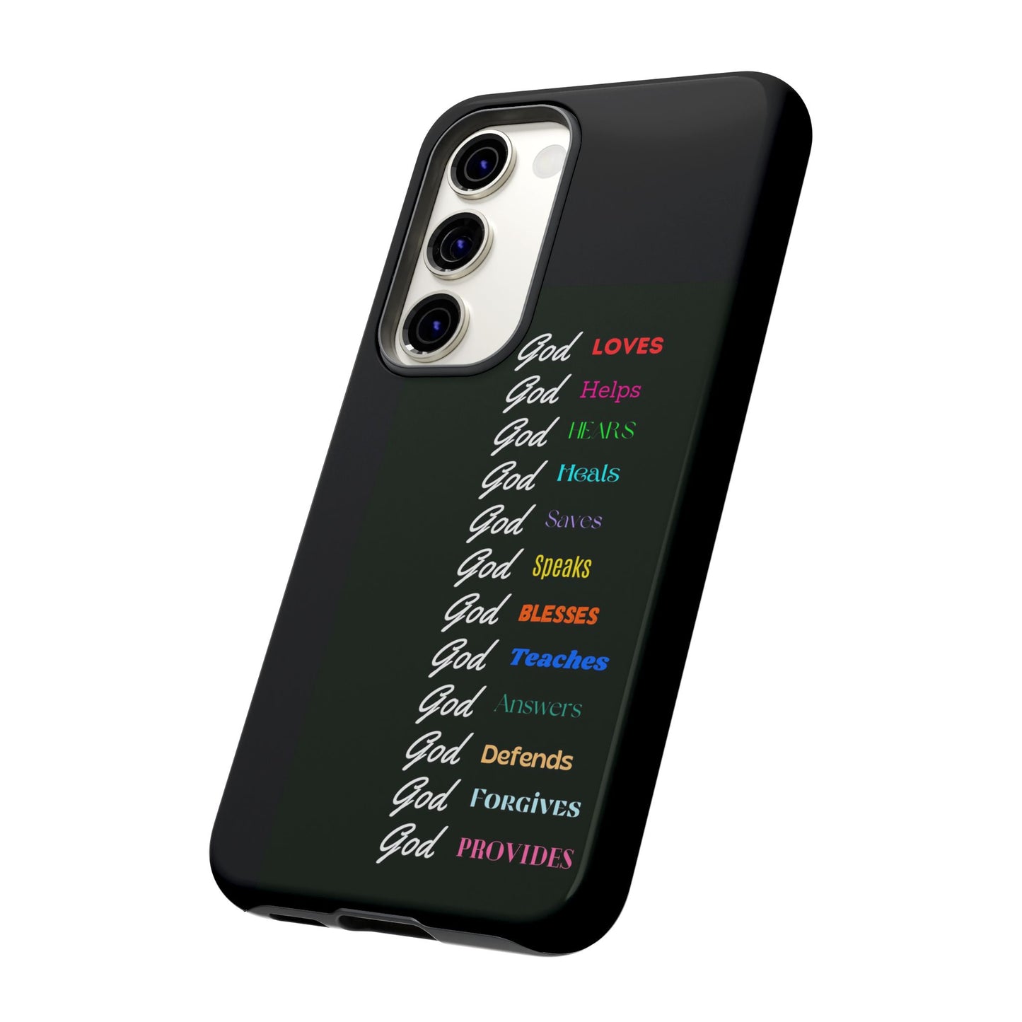 Inspirational Phone Case - God Loves, Helps, Heals & More