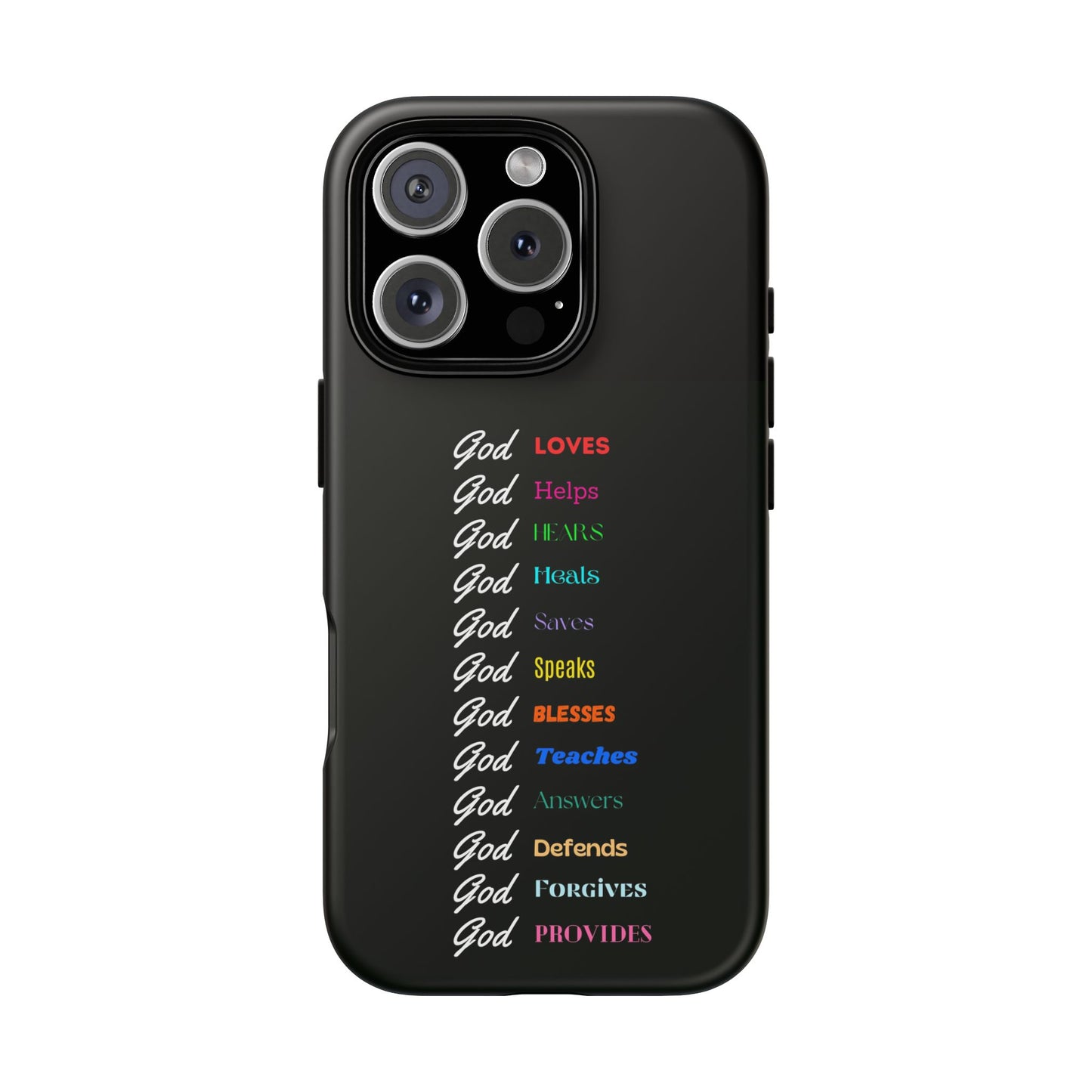 Inspirational Phone Case - God Loves, Helps, Heals & More