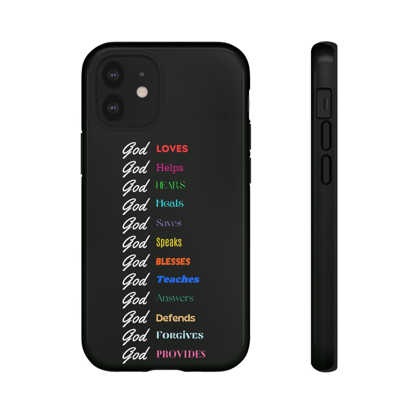 Inspirational Phone Case - God Loves, Helps, Heals & More