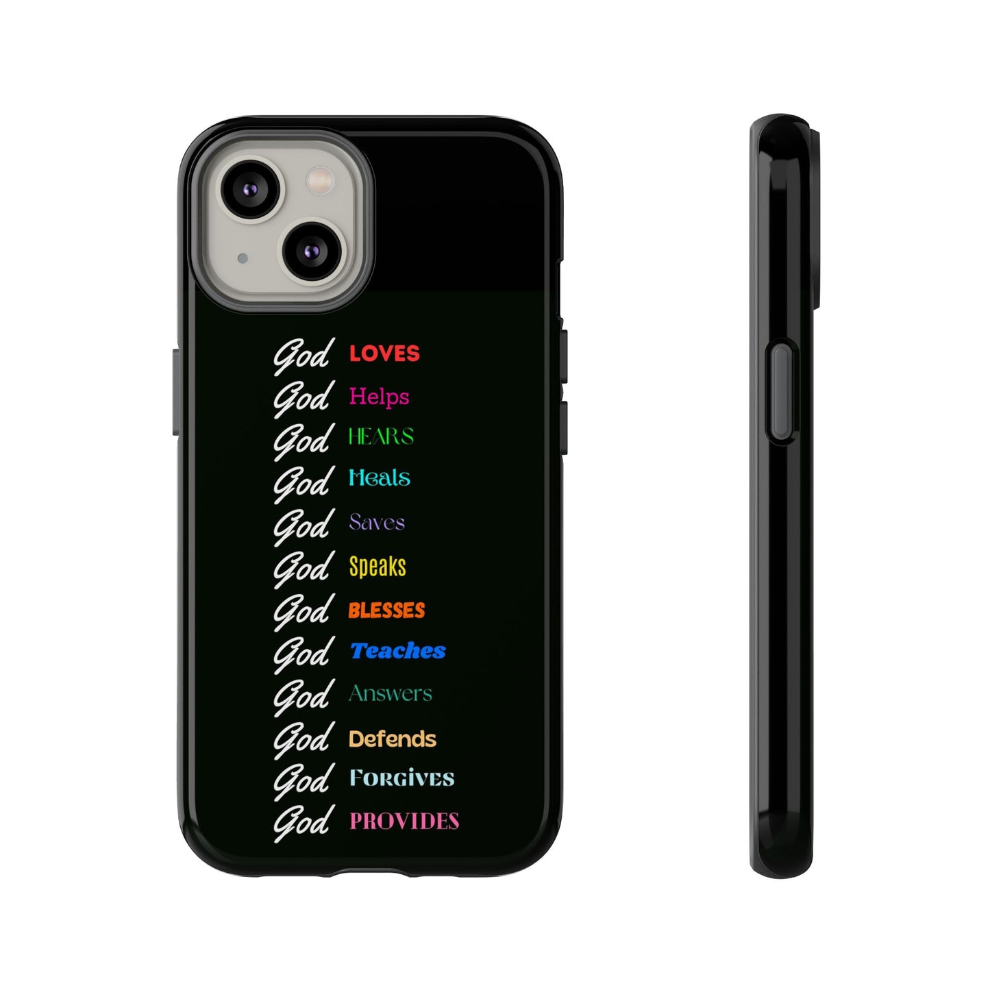 Inspirational Phone Case - God Loves, Helps, Heals & More
