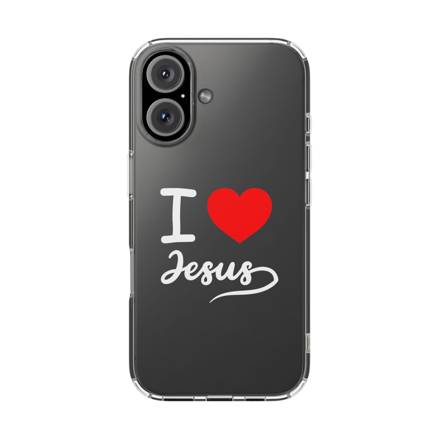 I Love Jesus Clear Phone Case - Stylish & Protective Accessory