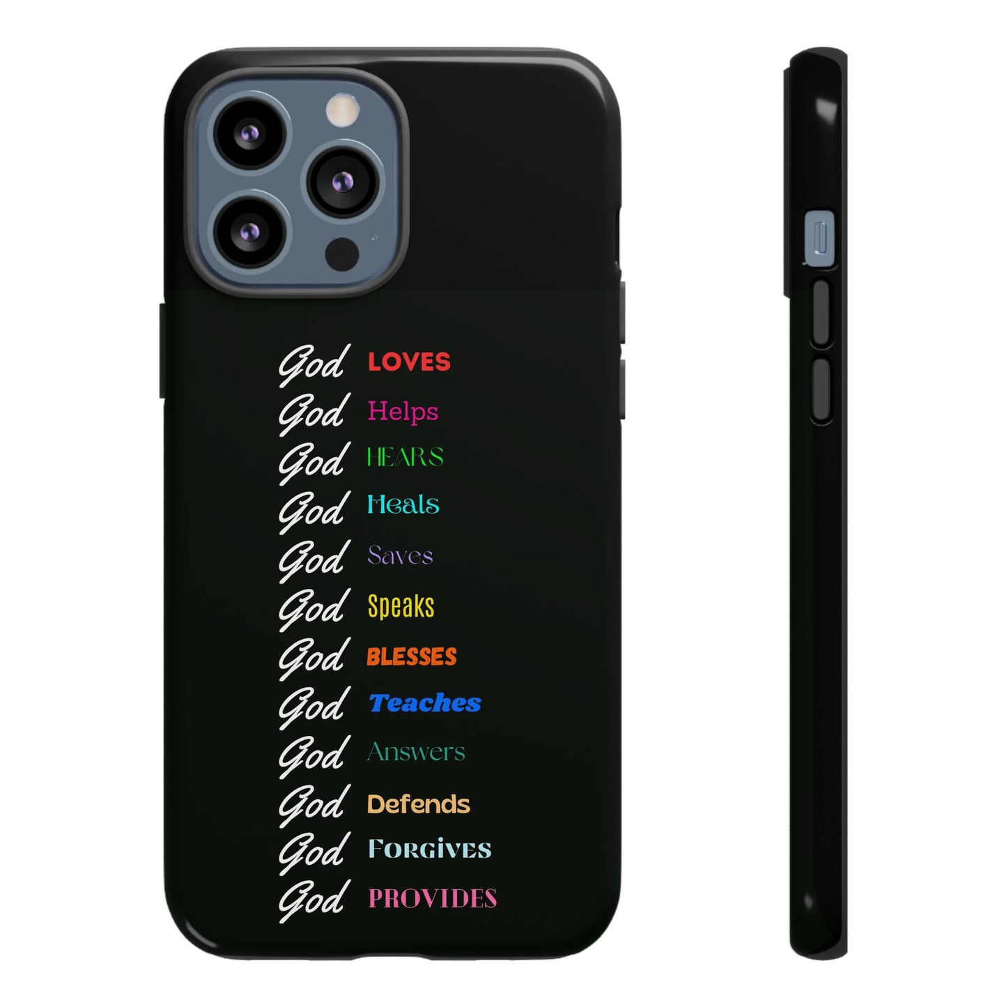 Inspirational Phone Case - God Loves, Helps, Heals & More