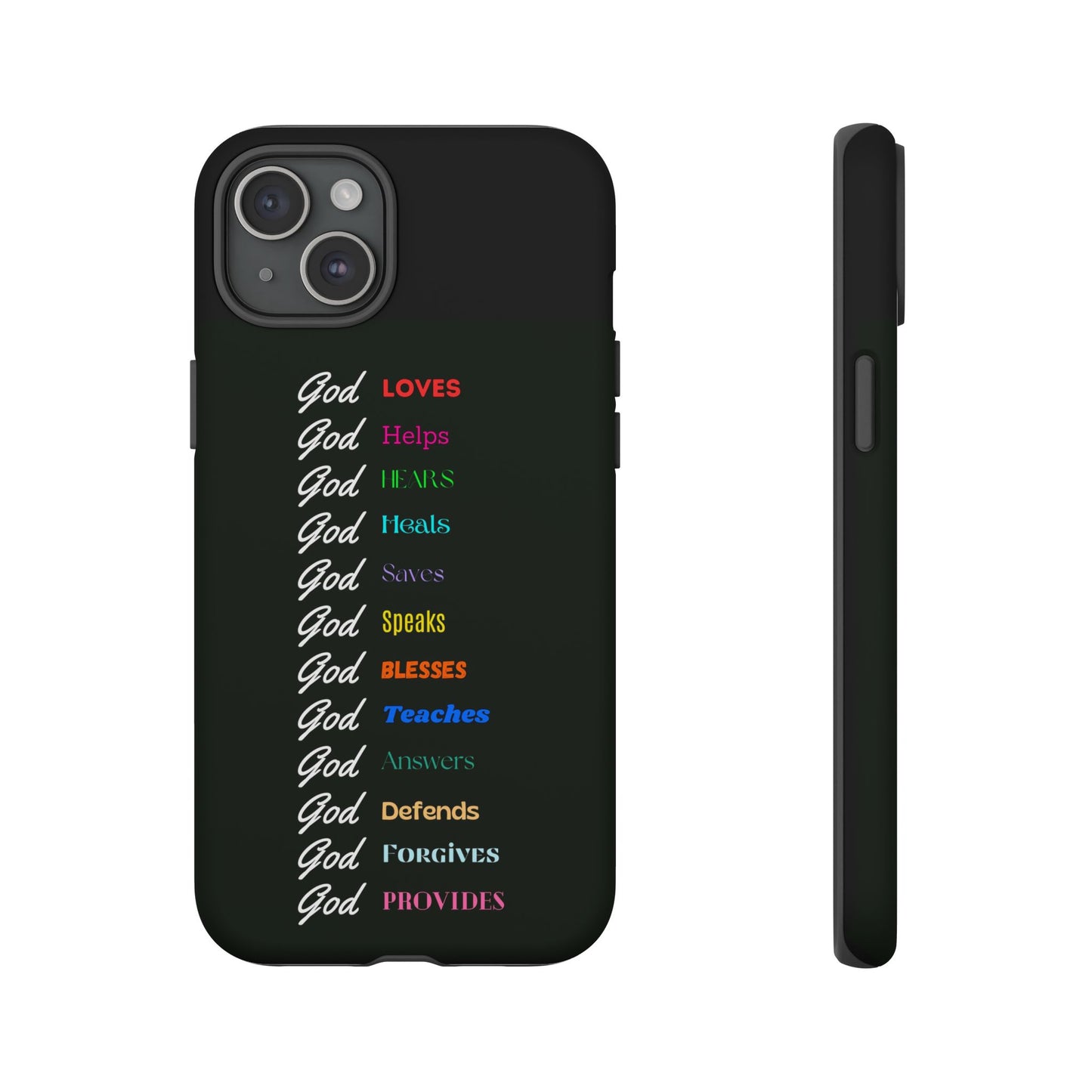 Inspirational Phone Case - God Loves, Helps, Heals & More