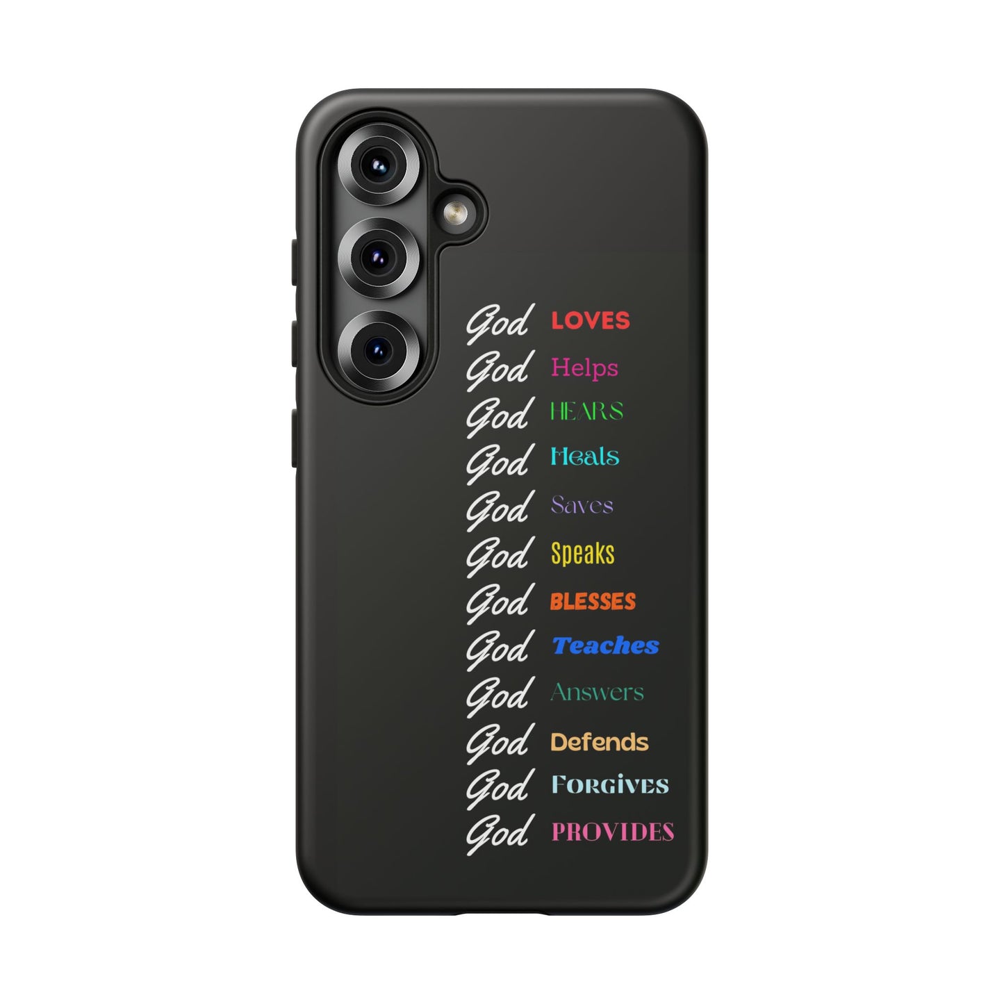 Inspirational Phone Case - God Loves, Helps, Heals & More