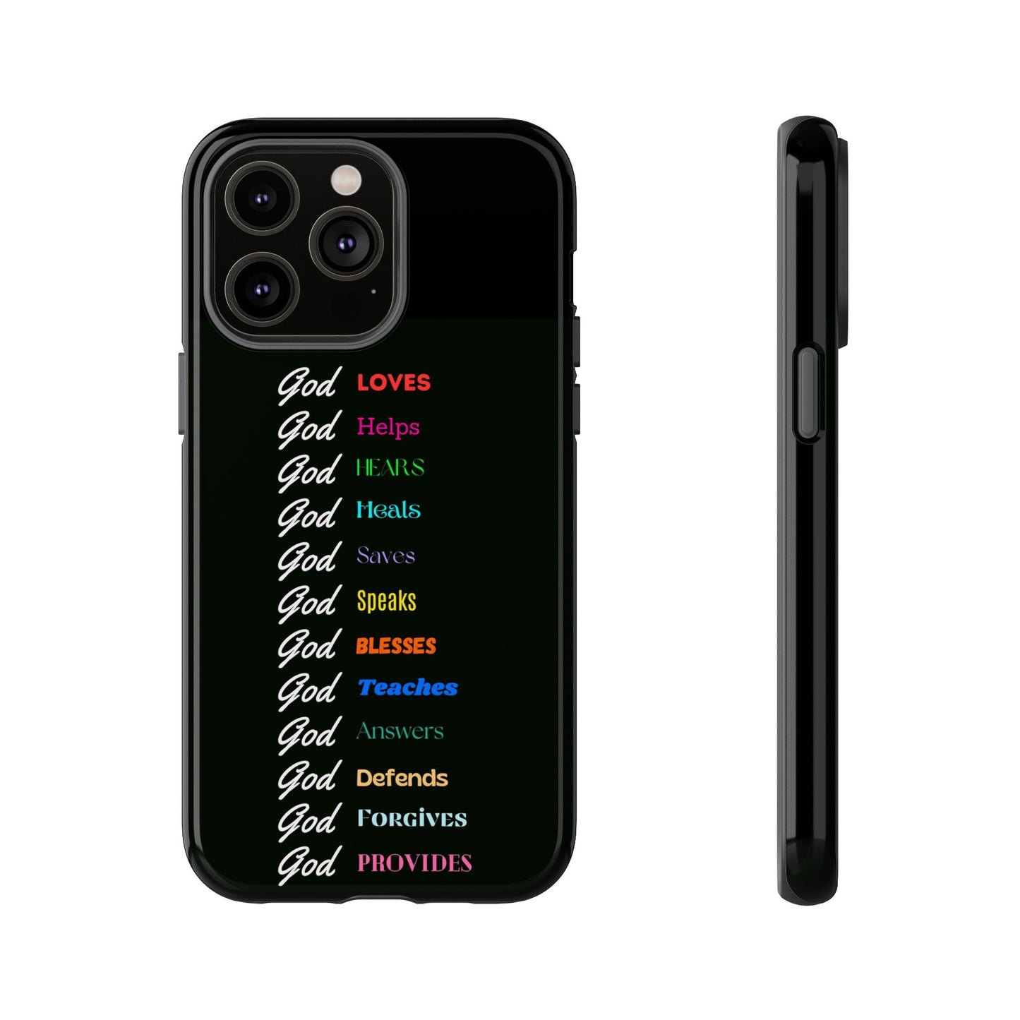 Inspirational Phone Case - God Loves, Helps, Heals & More