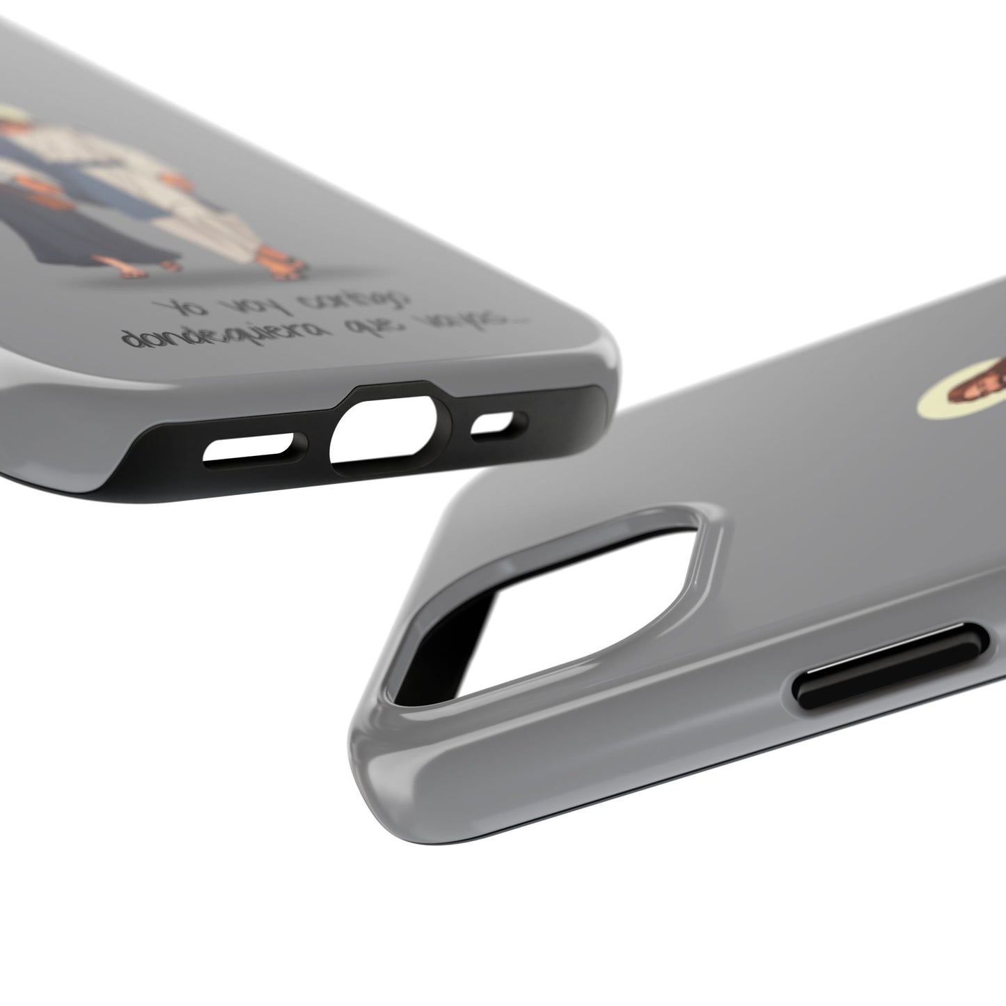 Tough Phone Cases, Yo voy contigo dondequiera que vayas