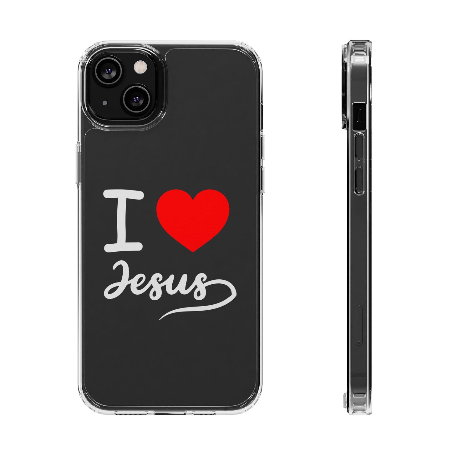 I Love Jesus Clear Phone Case - Stylish & Protective Accessory